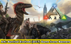 Ark: Survival Evolved (2017) Game Icons Banners