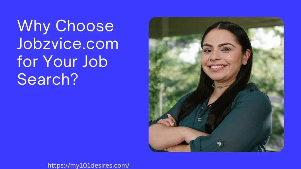 Why Choose Jobzvice.com for Your Job Search